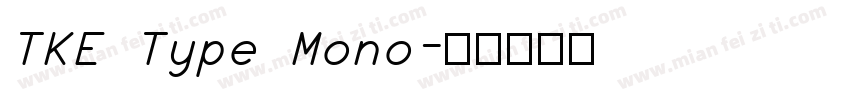 TKE Type Mono字体转换